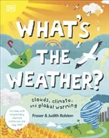 Che tempo fa? - Nuvole, clima e riscaldamento globale - What's The Weather? - Clouds, Climate, and Global Warming