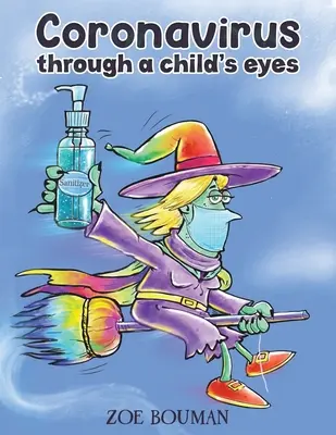 Il coronavirus attraverso gli occhi di un bambino - Coronavirus Through a Child's Eyes