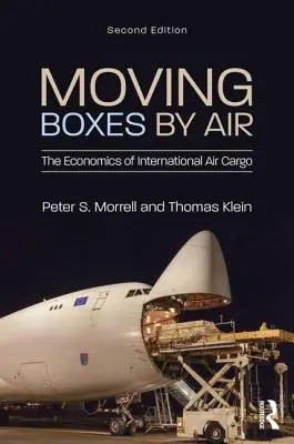 Spostare scatole per via aerea: L'economia del trasporto aereo internazionale di merci - Moving Boxes by Air: The Economics of International Air Cargo