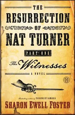 La resurrezione di Nat Turner, parte I: i testimoni - The Resurrection of Nat Turner, Part I: The Witnesses