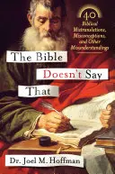 La Bibbia non dice questo: 40 traduzioni bibliche errate, concezioni sbagliate e altri malintesi - The Bible Doesn't Say That: 40 Biblical Mistranslations, Misconceptions, and Other Misunderstandings