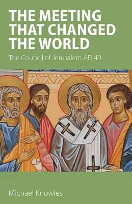 L'incontro che cambiò il mondo: Il Concilio di Gerusalemme del 49 d.C. - The Meeting that Changed the World: The Council of Jerusalem AD 49