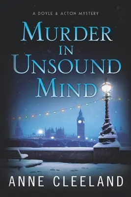 Omicidio in Unsound Mind: Doyle & Acton #13 - Murder in Unsound Mind: Doyle & Acton #13