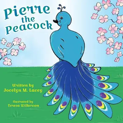 Pierre il pavone - Pierre the Peacock