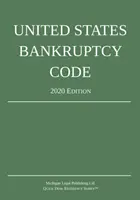 Codice fallimentare degli Stati Uniti; edizione 2020 - United States Bankruptcy Code; 2020 Edition