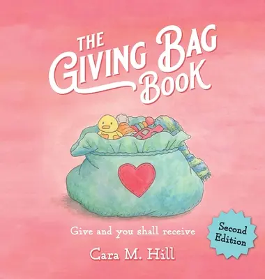 Il libro della borsa del dono, seconda edizione - The Giving Bag Book, Second Edition