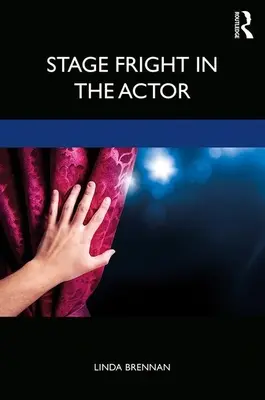 La paura del palcoscenico nell'attore - Stage Fright in the Actor