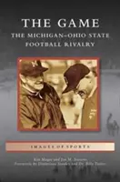 Gioco: La rivalità calcistica Michigan-Ohio State - Game: The Michigan-Ohio State Football Rivalry