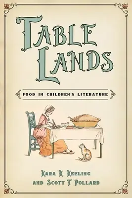 Terre di tavola: Il cibo nella letteratura per ragazzi - Table Lands: Food in Children's Literature