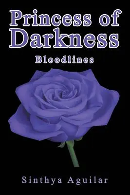 La principessa delle tenebre: Linee di sangue - Princess of Darkness: Bloodlines