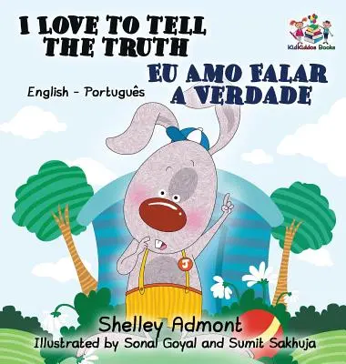 Amo dire la verità: libro bilingue inglese-portoghese per bambini - I Love to Tell the Truth: English Portuguese Bilingual Children's Book