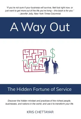 Una via d'uscita: La fortuna nascosta del servizio - A Way Out: The Hidden Fortune of Service