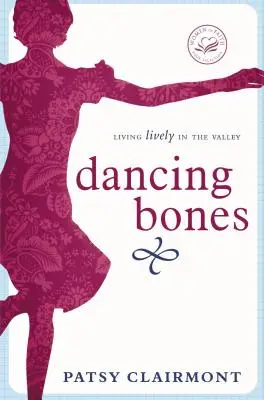 Ossa danzanti: Vivere vivacemente nella valle - Dancing Bones: Living Lively in the Valley