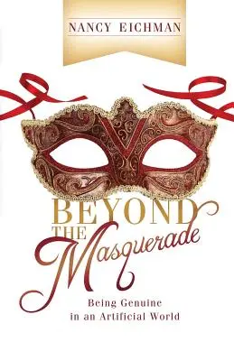 Oltre la maschera: essere genuini in un mondo artificiale - Beyond the Masquerade: Being Genuine in an Artificial World