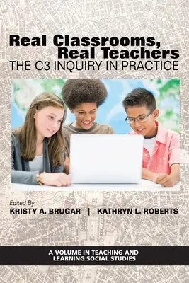 Classi reali, insegnanti reali: L'indagine C3 nella pratica - Real Classrooms, Real Teachers: The C3 Inquiry in Practice