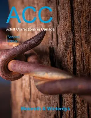 Correzioni per adulti in Canada, seconda edizione - Adult Corrections in Canada, Second Edition