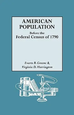 La popolazione americana prima del censimento federale del 1790 - American Population Before the Federal Census of 1790
