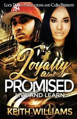 La fedeltà non promessa: Vivi e impara - Loyalty Ain't Promised: Live and Learn