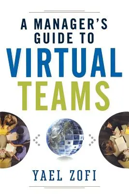 Guida del manager ai team virtuali - A Manager's Guide to Virtual Teams