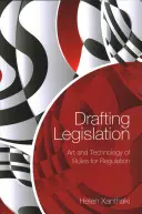 Redigere la legislazione: Arte e tecnologia delle norme per la regolamentazione - Drafting Legislation: Art and Technology of Rules for Regulation