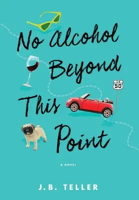 Niente alcol oltre questo punto - No Alcohol Beyond This Point