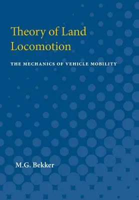 Teoria della locomozione terrestre: La meccanica della mobilità dei veicoli - Theory of Land Locomotion: The Mechanics of Vehicle Mobility