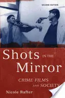 Colpi allo specchio: Film polizieschi e società - Shots in the Mirror: Crime Films and Society