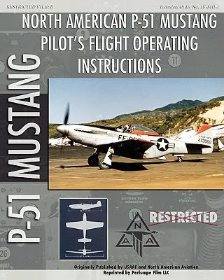 Istruzioni operative per il volo del pilota del P-51 Mustang - P-51 Mustang Pilot's Flight Operating Instructions