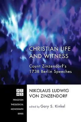 Vita e testimonianza cristiana: I discorsi del conte Zinzendorf a Berlino nel 1738 - Christian Life and Witness: Count Zinzendorf's 1738 Berlin Speeches