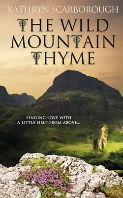 Il timo selvatico di montagna - The Wild Mountain Thyme
