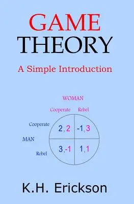 Teoria dei giochi: Una semplice introduzione - Game Theory: A Simple Introduction