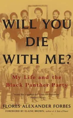Morirai con me? La mia vita e il Partito delle Pantere Nere - Will You Die with Me?: My Life and the Black Panther Party