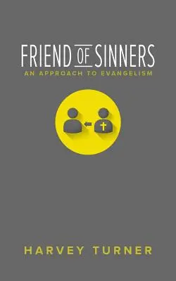 Amico dei peccatori: Un approccio all'evangelizzazione - Friend of Sinners: An Approach to Evangelism