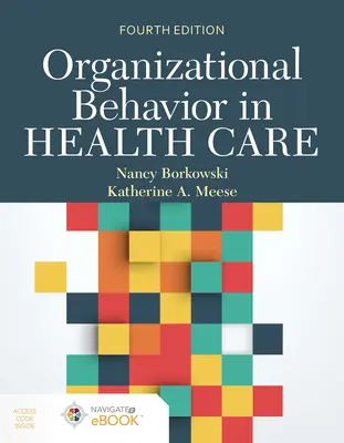 Comportamento organizzativo nell'assistenza sanitaria [con codice di accesso]. - Organizational Behavior in Health Care [With Access Code]