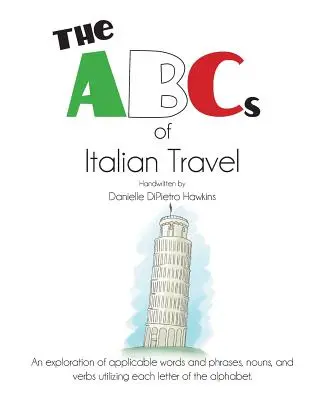 L'ABC del viaggio in Italia - The ABCs of Italian Travel