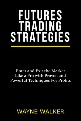 Strategie di trading sui futures - Futures Trading Strategies