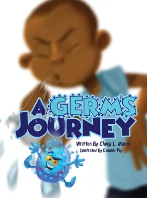 Il viaggio di un germe - A Germ's Journey