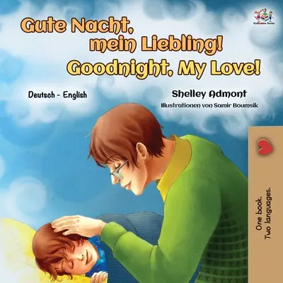 Buonanotte, amore mio! (Libro bilingue inglese-tedesco per ragazzi) - Goodnight, My Love! (German English Bilingual Book for Kids)