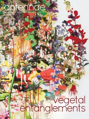 Antennae #52 Impegni vegetali #2 - Antennae #52 Vegetal Entanglements #2