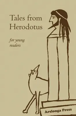 Racconti di Erodoto: per giovani lettori - Tales from Herodotus: for young readers