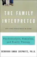 La famiglia interpretata: Psicoanalisi, femminismo e terapia familiare - The Family Interpreted: Psychoanalysis, Feminism, and Family Therapy
