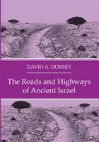 Le strade e le autostrade dell'antico Israele - The Roads and Highways of Ancient Israel