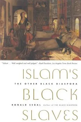 Gli schiavi neri dell'Islam: L'altra diaspora nera - Islam's Black Slaves: The Other Black Diaspora