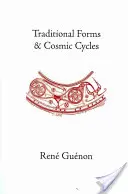 Forme tradizionali e cicli cosmici - Traditional Forms and Cosmic Cycles