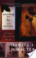 Alla ricerca della memoria: Il cervello, la mente e il passato - Searching for Memory: The Brain, the Mind and the Past