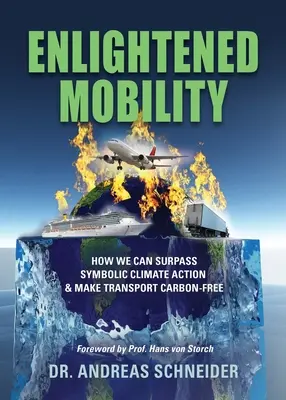 Mobilità illuminata: come superare l'azione simbolica per il clima e rendere i trasporti privi di carbonio - Enlightened Mobility: How we can surpass symbolic climate action & make transport carbon-free