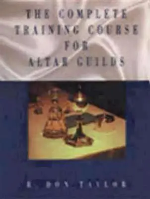 Corso di formazione completo per gilde d'altare - Complete Training Course for Altar Guilds
