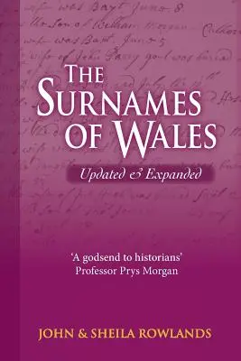 I cognomi del Galles, aggiornato e ampliato - The Surnames of Wales, Updated & Expanded
