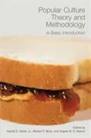 Teoria e metodologia della cultura popolare: Introduzione di base - Popular Culture Theory and Methodology: A Basic Introduction