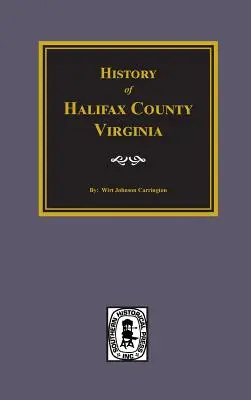 Storia della contea di Halifax, Virginia - History of Halifax County, Virginia